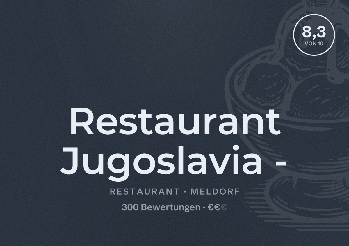 Illustriertes Poster von Restaurant Jugoslavia -, Restaurant in Meldorf: Bewertung 8,3 von 10 aus 300 Bewertungen, Preisniveau €€