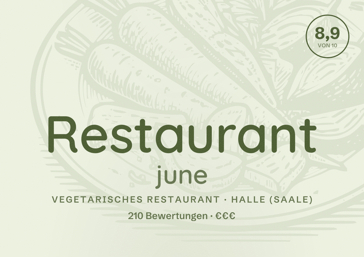 Illustriertes Poster von Restaurant june, Vegetarisches Restaurant in Halle (Saale): Bewertung 8,9 von 10 aus 210 Bewertungen, Preisniveau €€€