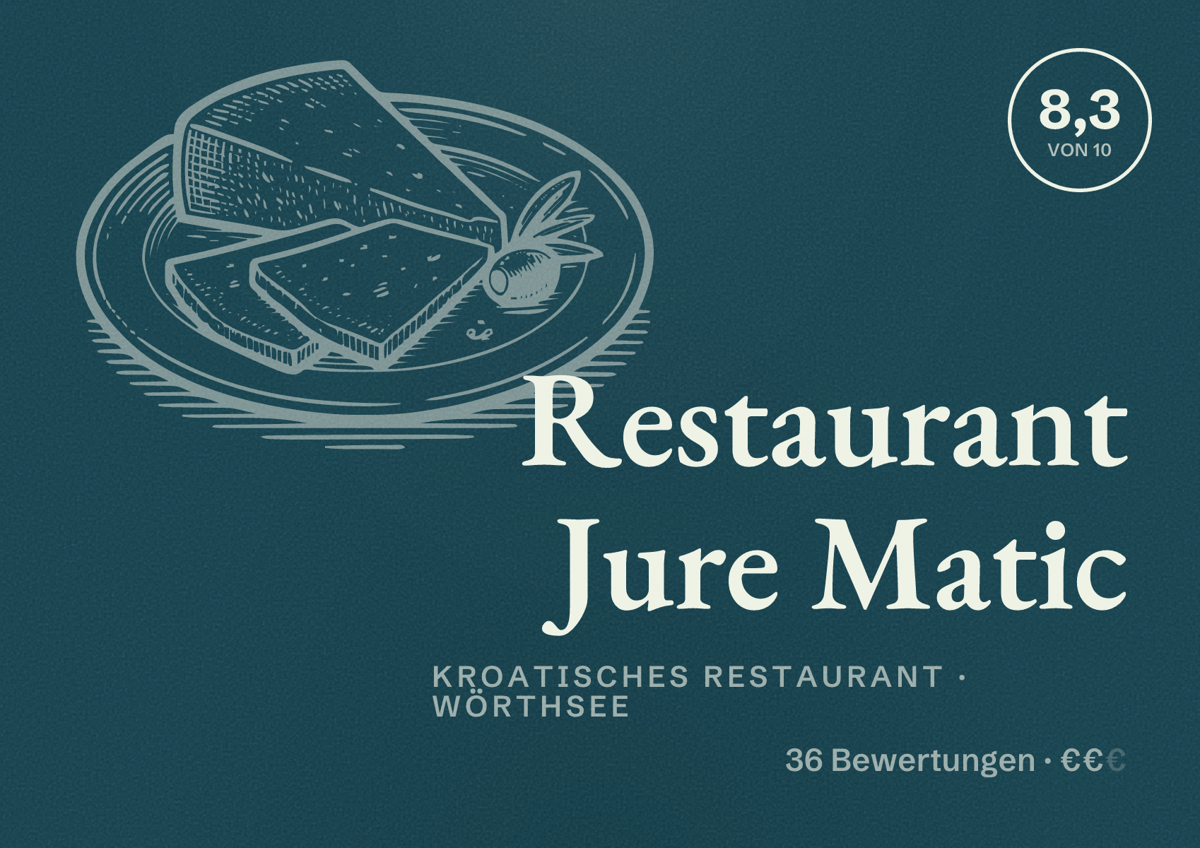 Illustriertes Poster von Restaurant Jure Matic, Kroatisches Restaurant in Wörthsee: Bewertung 8,3 von 10 aus 36 Bewertungen, Preisniveau €€