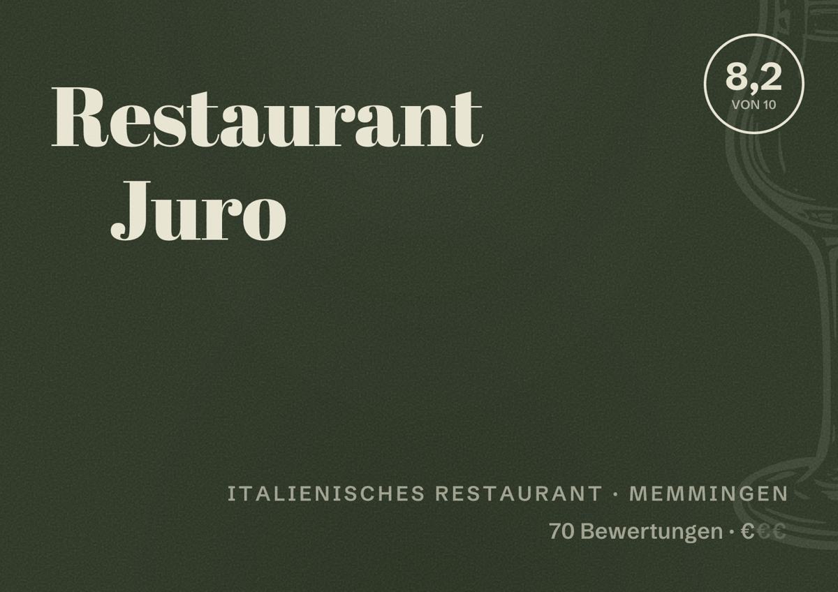 Illustriertes Poster von Restaurant Juro, Italienisches Restaurant in Memmingen: Bewertung 8,2 von 10 aus 70 Bewertungen, Preisniveau €