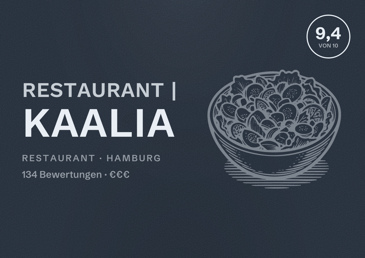 Illustriertes Poster von Restaurant | kaalia, Restaurant in Hamburg: Bewertung 9,4 von 10 aus 134 Bewertungen, Preisniveau €€€