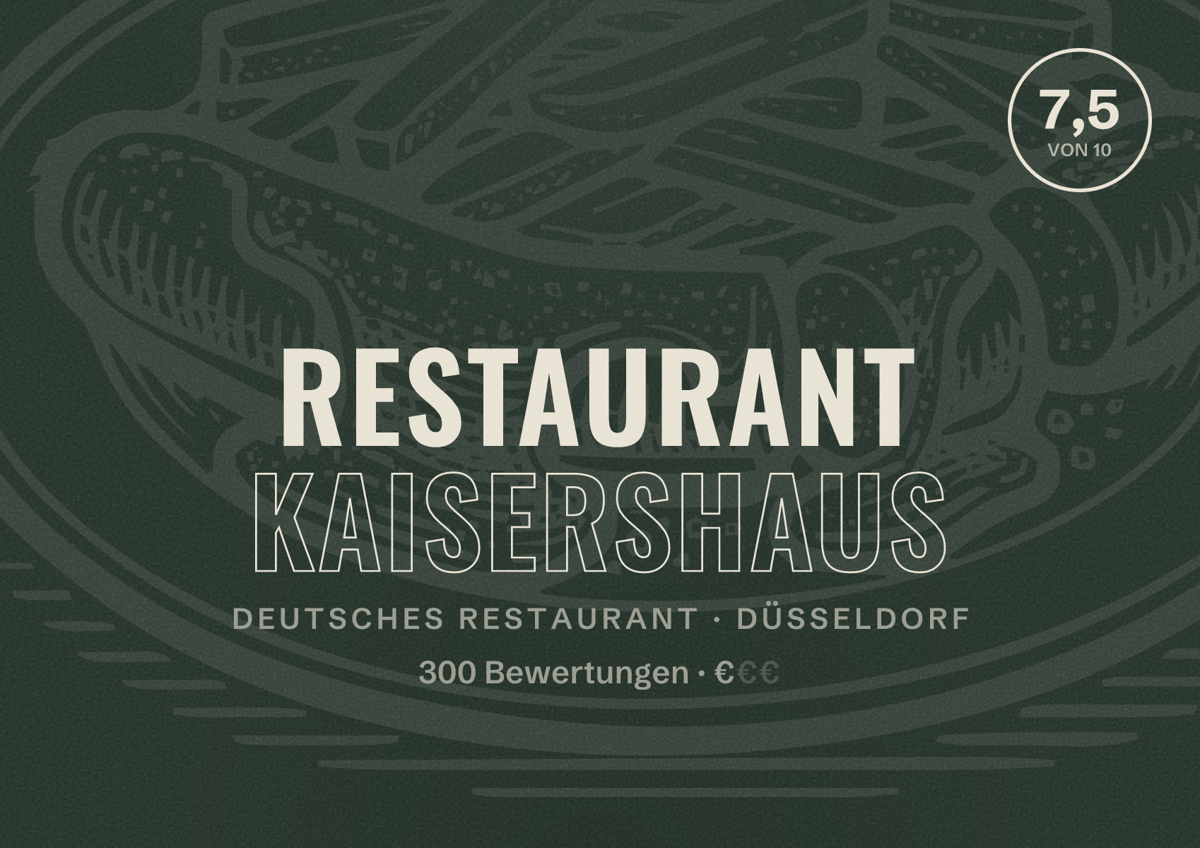 Illustriertes Poster von Restaurant Kaisershaus, Deutsches Restaurant in Düsseldorf: Bewertung 7,5 von 10 aus 300 Bewertungen, Preisniveau €
