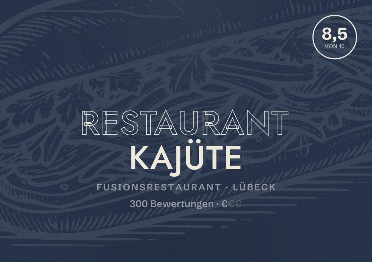 Illustriertes Poster von Restaurant Kajüte, Fusionsrestaurant in Lübeck: Bewertung 8,5 von 10 aus 300 Bewertungen, Preisniveau €