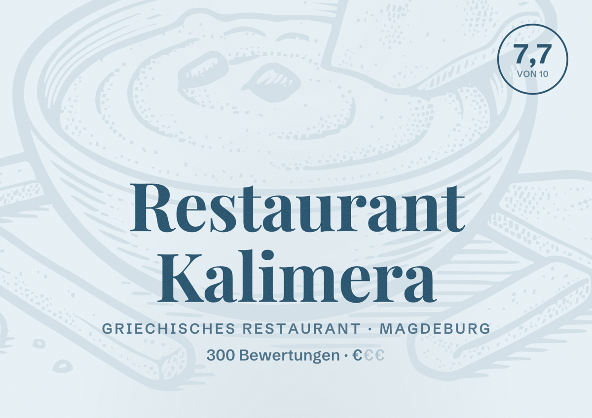 Illustriertes Poster von Restaurant Kalimera, Griechisches Restaurant in Magdeburg: Bewertung 7,7 von 10 aus 300 Bewertungen, Preisniveau €