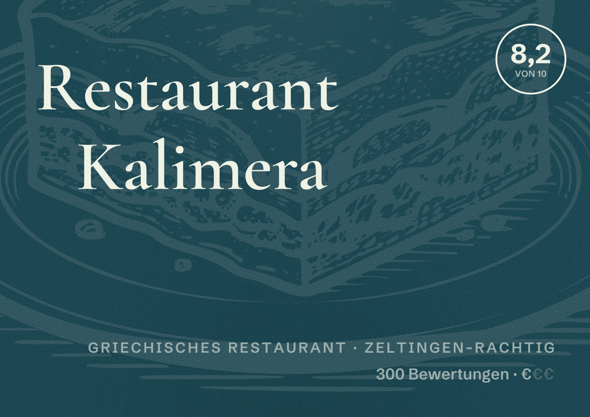 Illustriertes Poster von Restaurant Kalimera, Griechisches Restaurant in Zeltingen-Rachtig: Bewertung 8,2 von 10 aus 300 Bewertungen, Preisniveau €