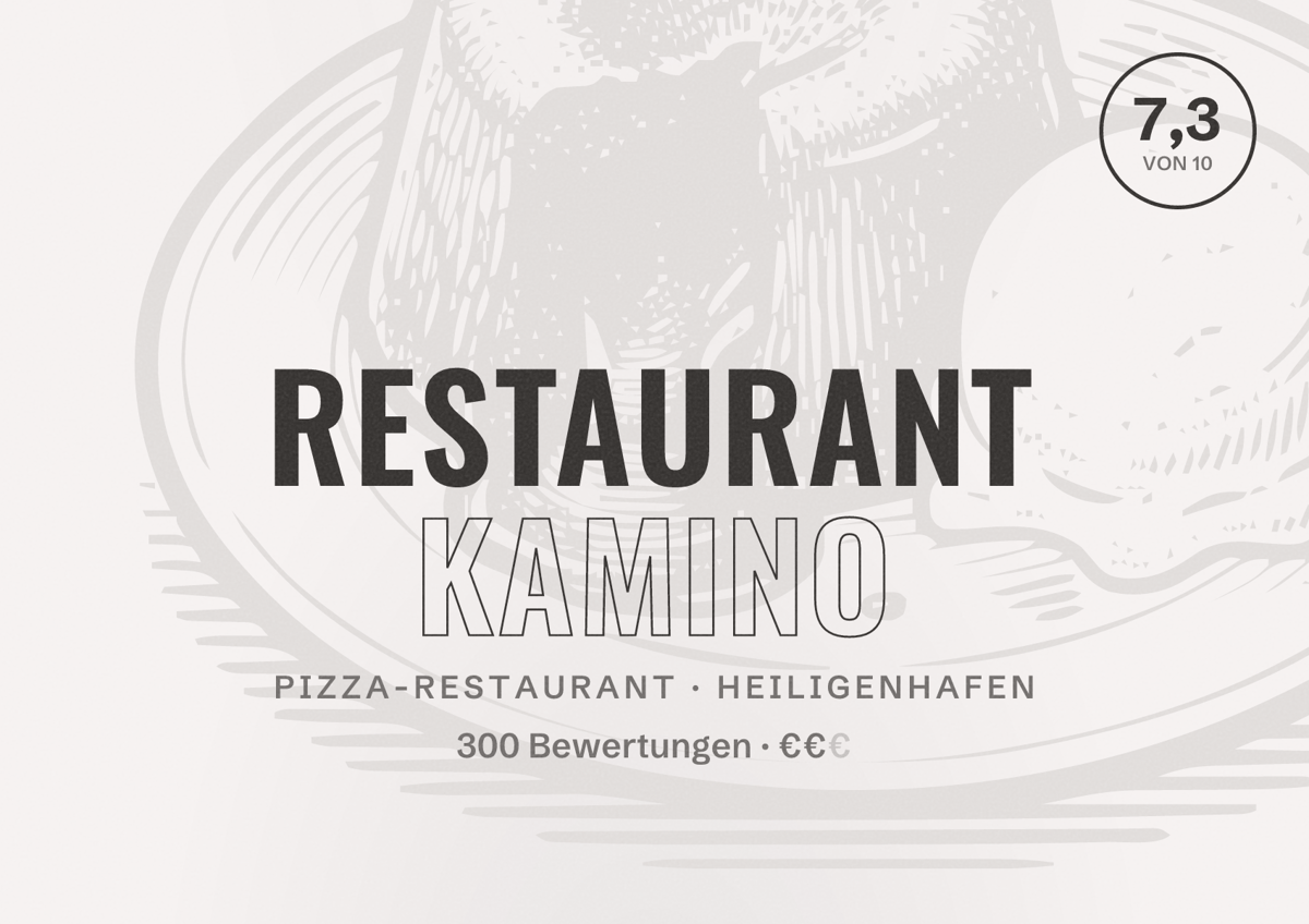 Illustriertes Poster von Restaurant Kamino, Pizza-Restaurant in Heiligenhafen: Bewertung 7,3 von 10 aus 300 Bewertungen, Preisniveau €€