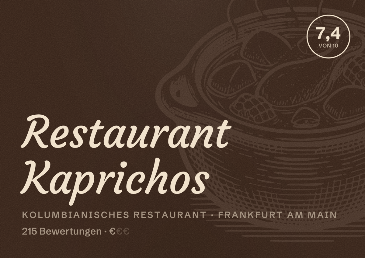 Illustriertes Poster von Restaurant Kaprichos, Kolumbianisches Restaurant in Frankfurt am Main: Bewertung 7,4 von 10 aus 215 Bewertungen, Preisniveau €