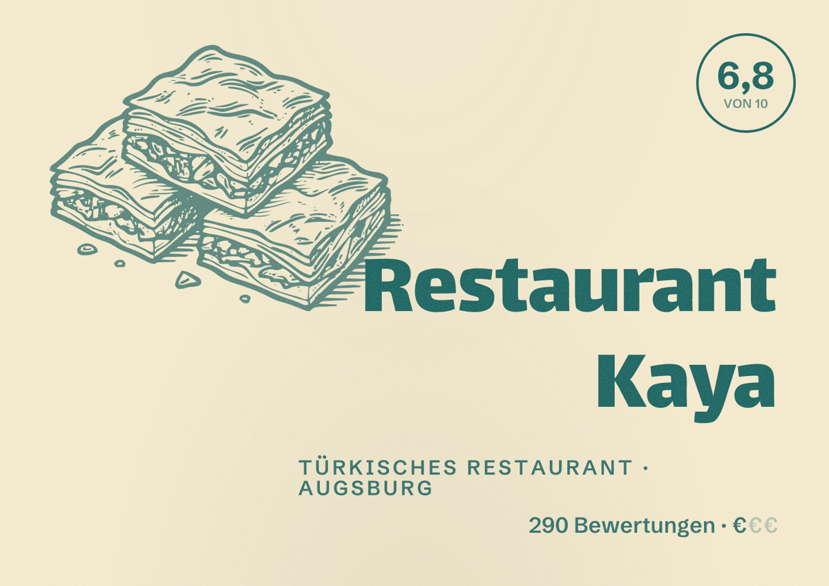 Illustriertes Poster von Restaurant Kaya, Türkisches Restaurant in Augsburg: Bewertung 6,8 von 10 aus 290 Bewertungen, Preisniveau €