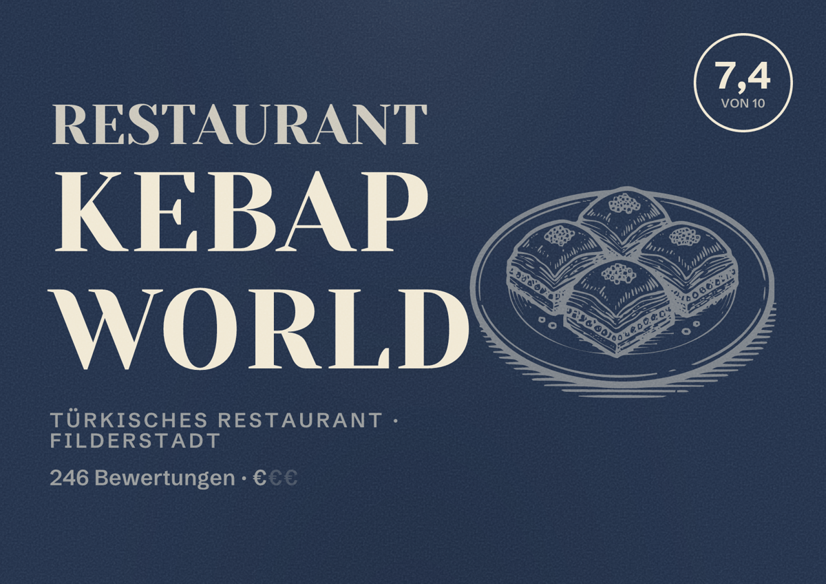 Illustriertes Poster von Restaurant Kebap World, Türkisches Restaurant in Filderstadt: Bewertung 7,4 von 10 aus 246 Bewertungen, Preisniveau €