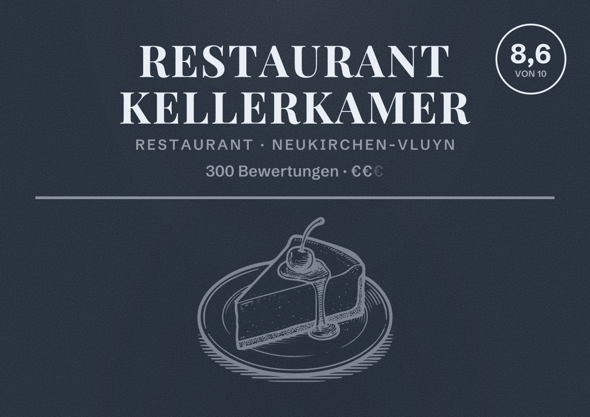 Illustriertes Poster von Restaurant Kellerkamer, Restaurant in Neukirchen-Vluyn: Bewertung 8,6 von 10 aus 300 Bewertungen, Preisniveau €€