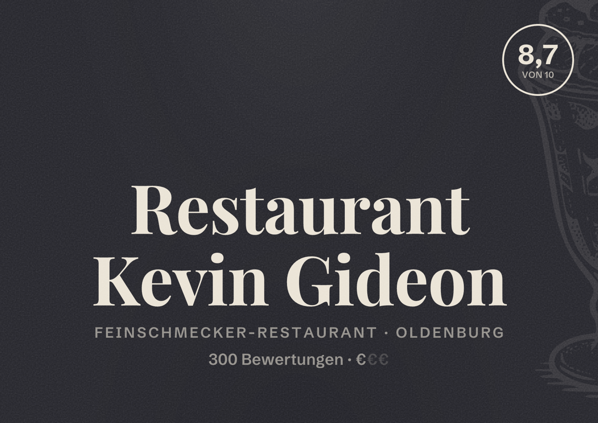 Illustriertes Poster von Restaurant Kevin Gideon, Feinschmecker-Restaurant in Oldenburg: Bewertung 8,7 von 10 aus 300 Bewertungen, Preisniveau €