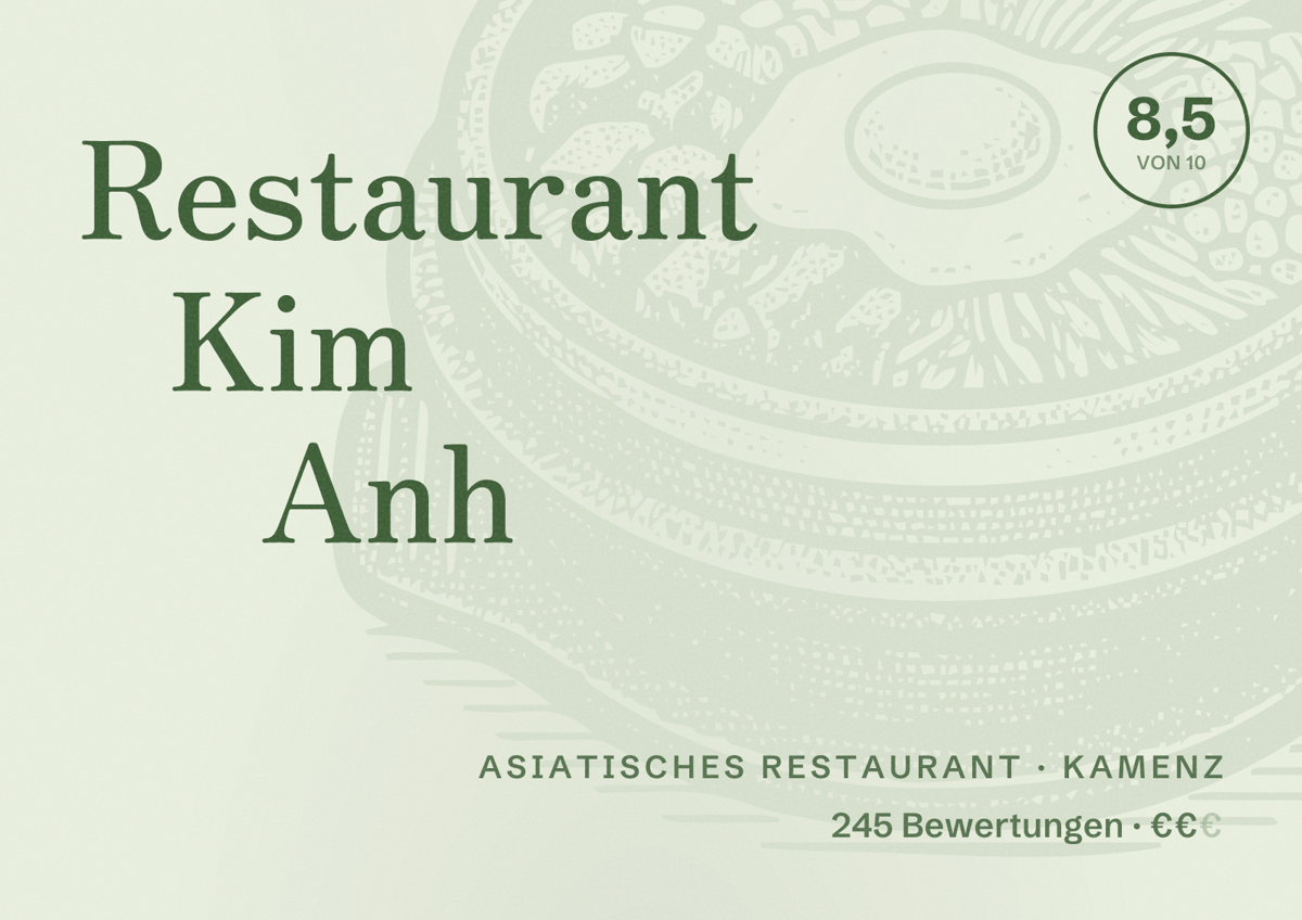 Illustriertes Poster von Restaurant Kim Anh, Asiatisches Restaurant in Kamenz: Bewertung 8,5 von 10 aus 245 Bewertungen, Preisniveau €€