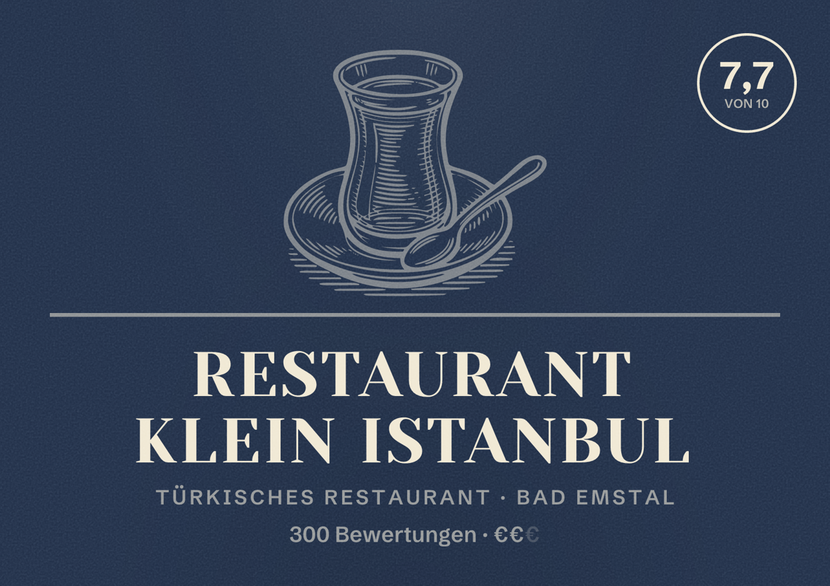 Illustriertes Poster von Restaurant Klein Istanbul, Türkisches Restaurant in Bad Emstal: Bewertung 7,7 von 10 aus 300 Bewertungen, Preisniveau €€