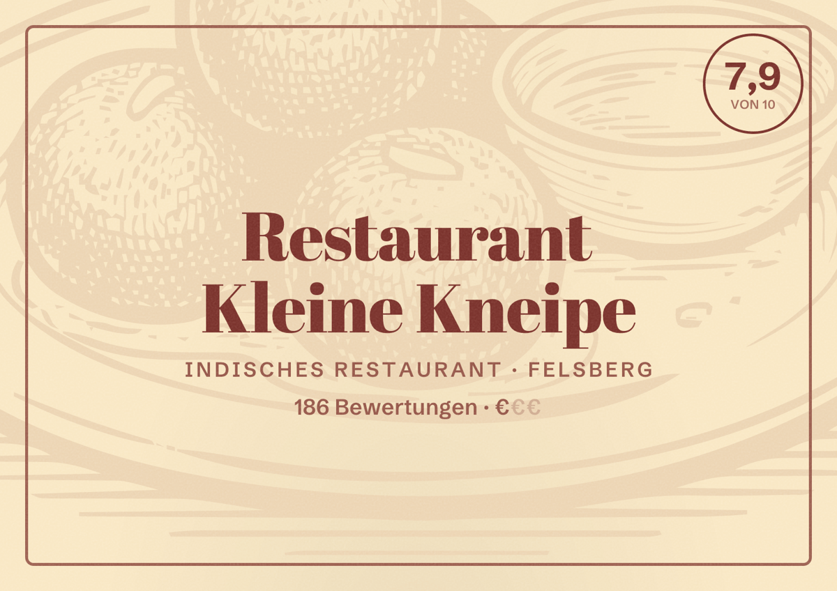 Illustriertes Poster von Restaurant Kleine Kneipe, Indisches Restaurant in Felsberg: Bewertung 7,9 von 10 aus 186 Bewertungen, Preisniveau €