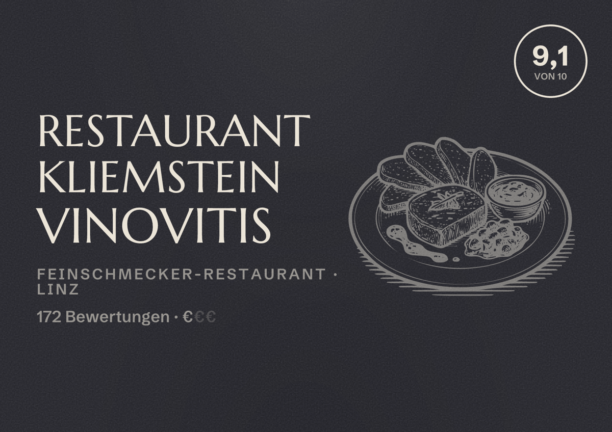 Illustriertes Poster von Restaurant Kliemstein VinoVitis, Feinschmecker-Restaurant in Linz: Bewertung 9,1 von 10 aus 172 Bewertungen, Preisniveau €