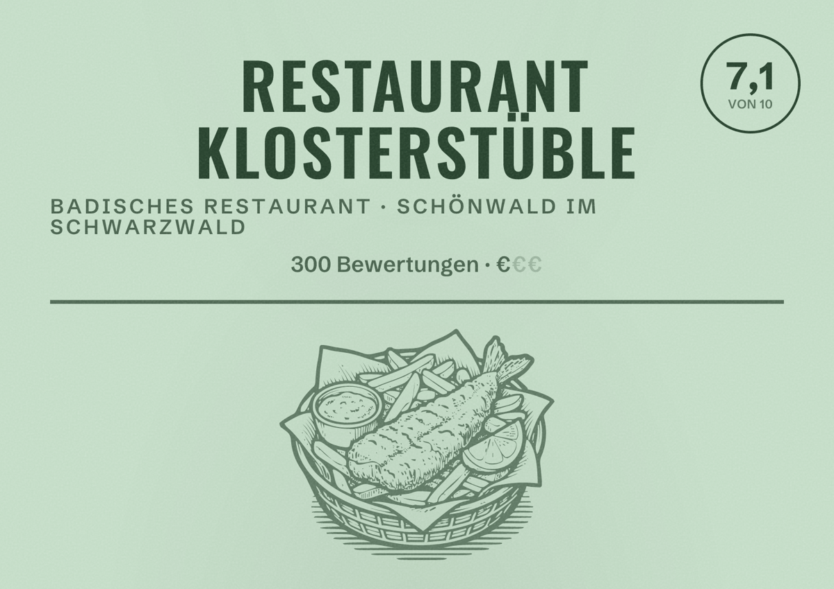 Illustriertes Poster von Restaurant Klosterstüble, Badisches Restaurant in Schönwald im Schwarzwald: Bewertung 7,1 von 10 aus 300 Bewertungen, Preisniveau €