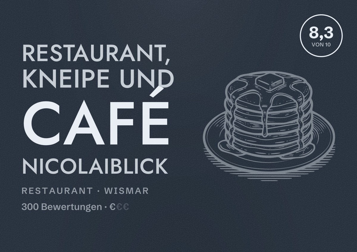 Illustriertes Poster von Restaurant, Kneipe und Café Nicolaiblick, Restaurant in Wismar: Bewertung 8,3 von 10 aus 300 Bewertungen, Preisniveau €