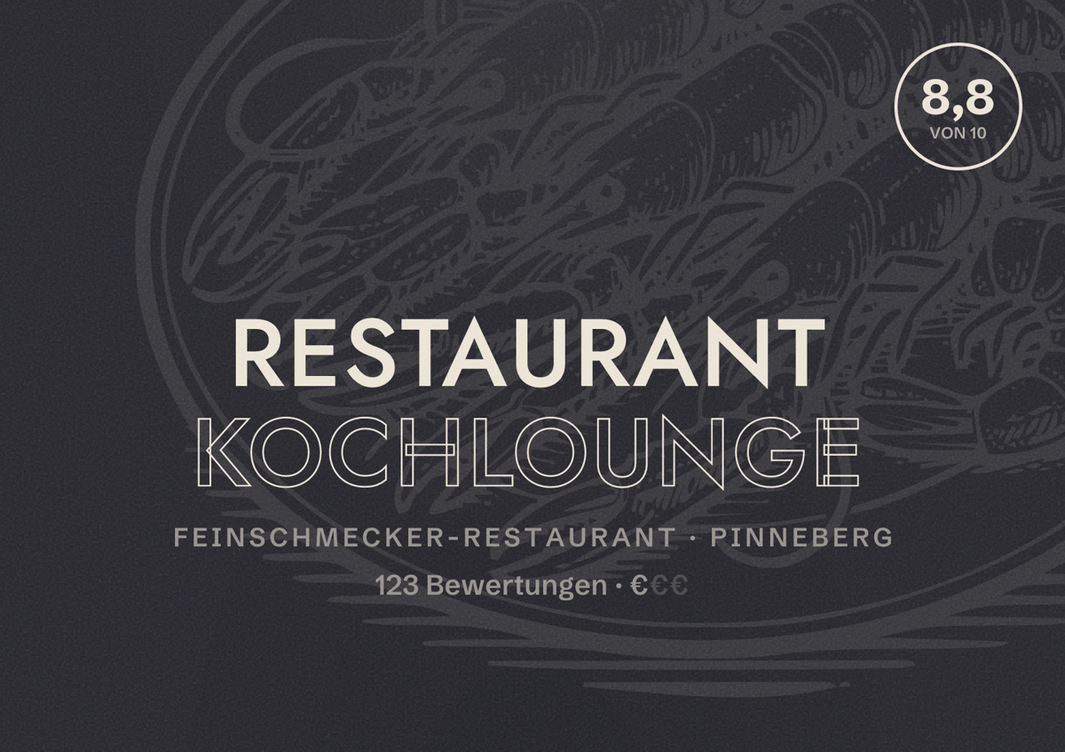Illustriertes Poster von Restaurant Kochlounge, Feinschmecker-Restaurant in Pinneberg: Bewertung 8,8 von 10 aus 123 Bewertungen, Preisniveau €