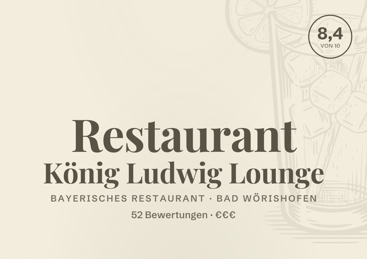 Illustriertes Poster von Restaurant König Ludwig Lounge, Bayerisches Restaurant in Bad Wörishofen: Bewertung 8,4 von 10 aus 52 Bewertungen, Preisniveau €€€