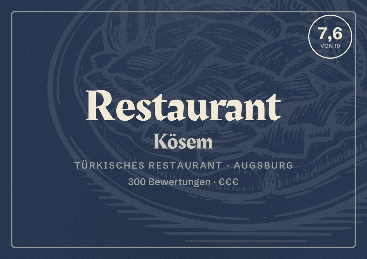 Illustriertes Poster von Restaurant Kösem, Türkisches Restaurant in Augsburg: Bewertung 7,6 von 10 aus 300 Bewertungen, Preisniveau €€€
