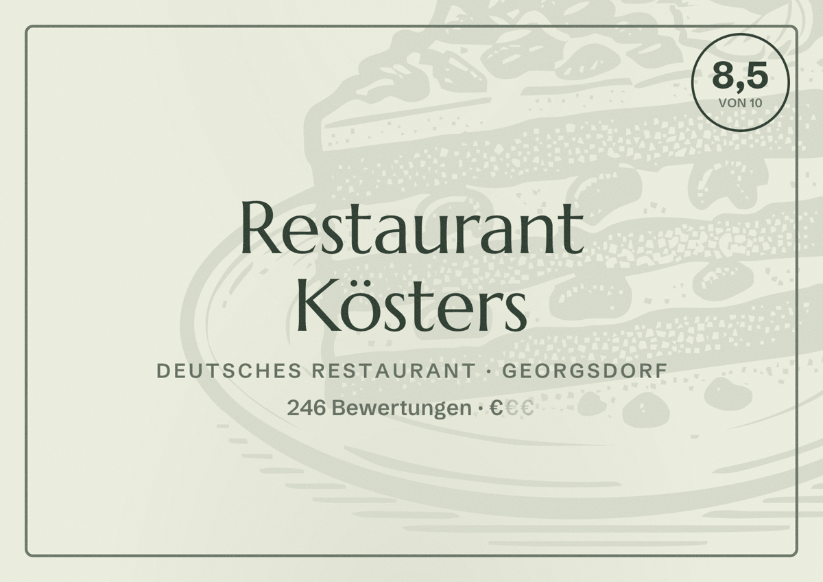 Illustriertes Poster von Restaurant Kösters, Deutsches Restaurant in Georgsdorf: Bewertung 8,5 von 10 aus 246 Bewertungen, Preisniveau €