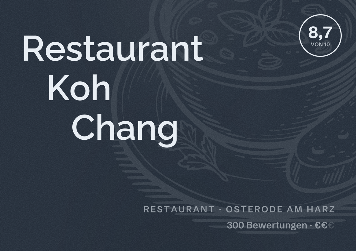 Illustriertes Poster von Restaurant Koh Chang, Restaurant in Osterode am Harz: Bewertung 8,7 von 10 aus 300 Bewertungen, Preisniveau €€