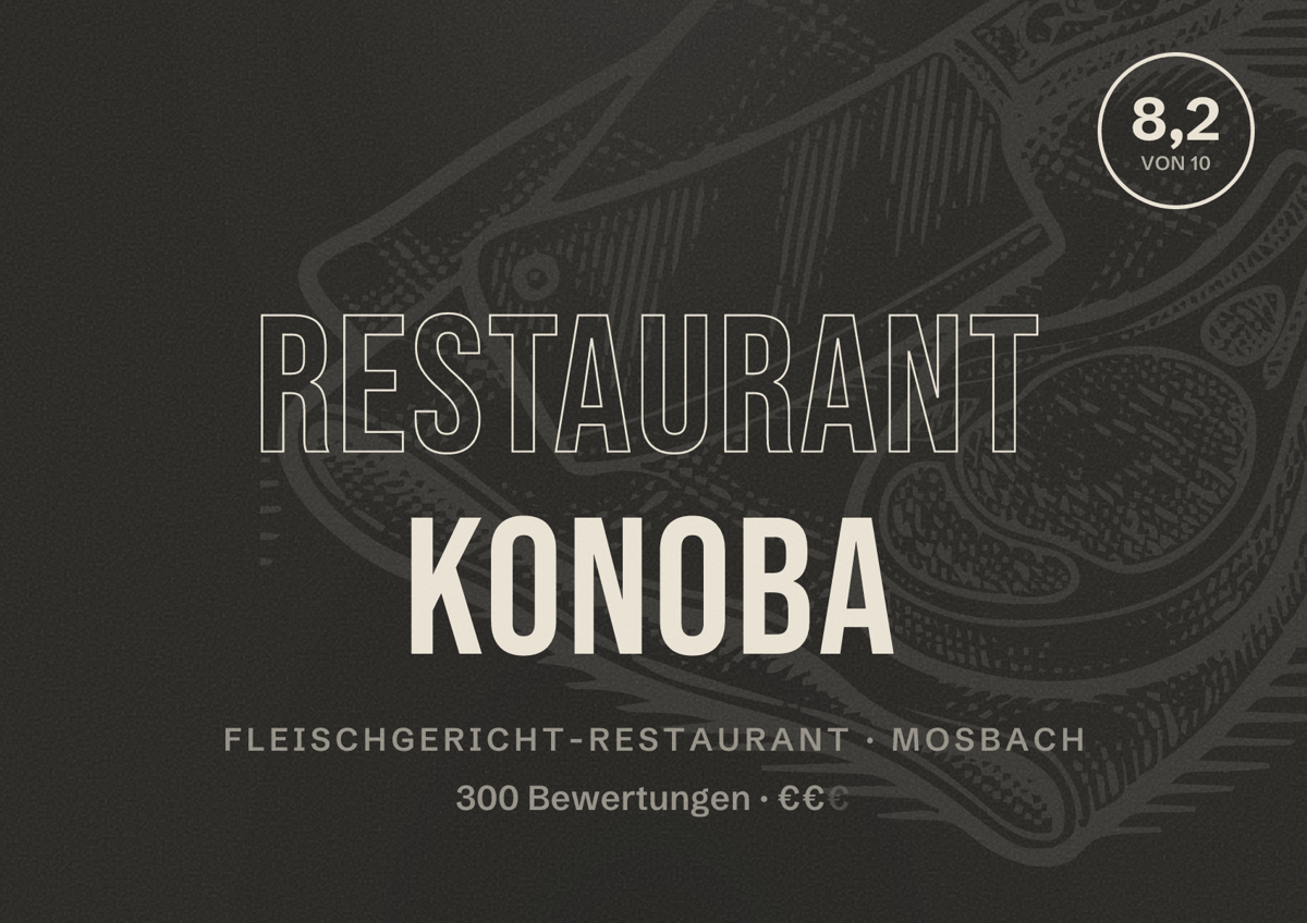 Illustriertes Poster von Restaurant KONOBA, Fleischgericht-Restaurant in Mosbach: Bewertung 8,2 von 10 aus 300 Bewertungen, Preisniveau €€