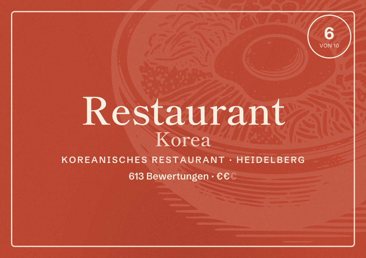 Illustriertes Poster von Restaurant Korea, Koreanisches Restaurant in Heidelberg: Bewertung 6,0 von 10 aus 613 Bewertungen, Preisniveau €€