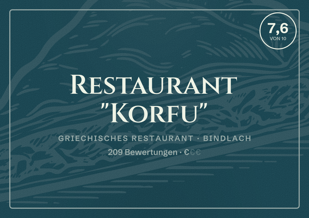 Illustriertes Poster von Restaurant "Korfu", Griechisches Restaurant in Bindlach: Bewertung 7,6 von 10 aus 209 Bewertungen, Preisniveau €