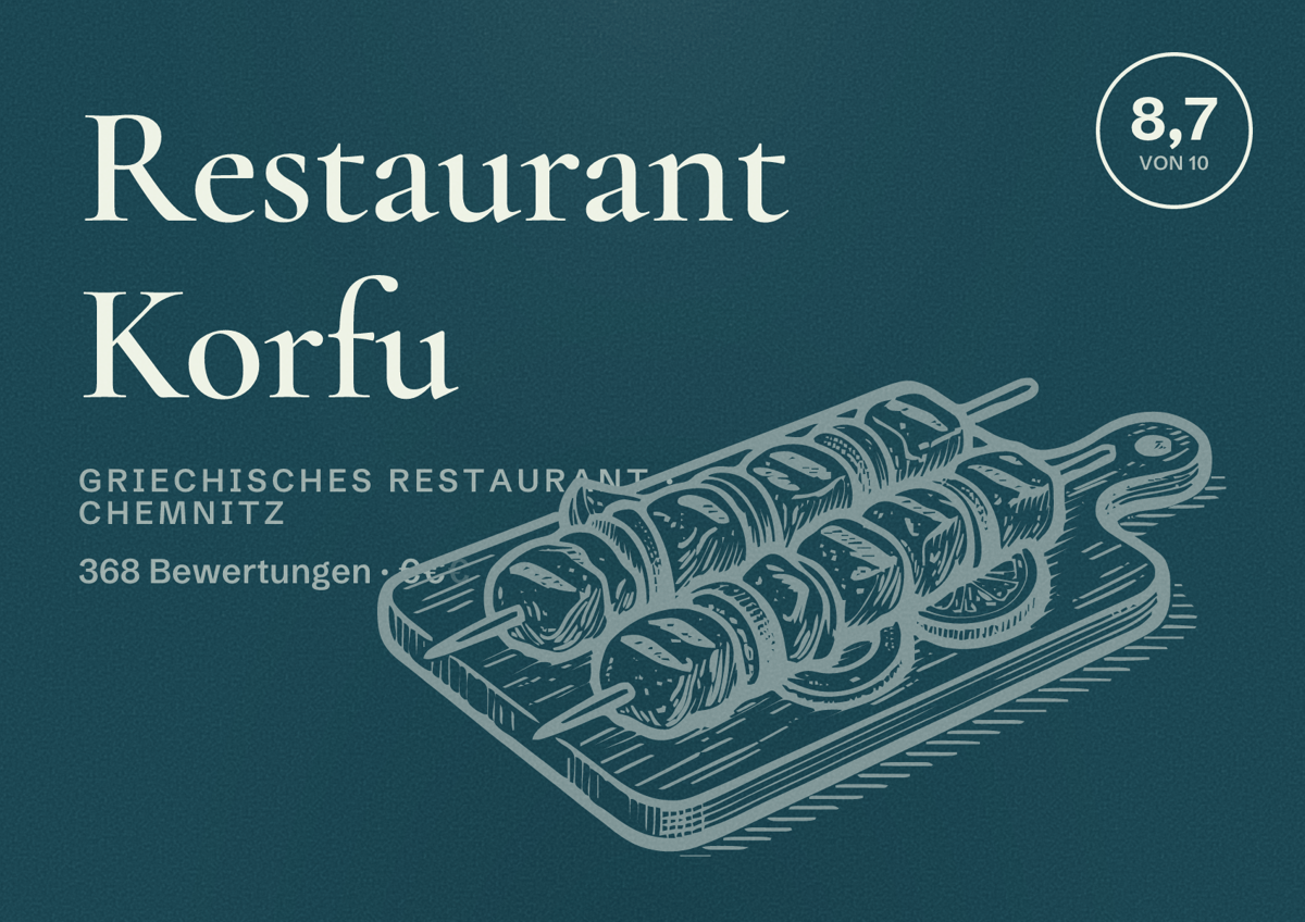 Illustriertes Poster von Restaurant Korfu, Griechisches Restaurant in Chemnitz: Bewertung 8,7 von 10 aus 368 Bewertungen, Preisniveau €€