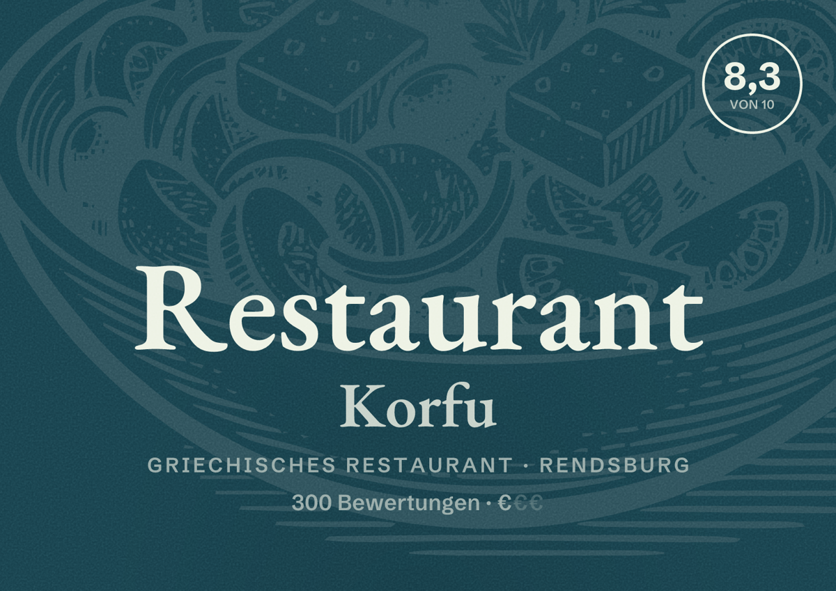 Illustriertes Poster von Restaurant Korfu, Griechisches Restaurant in Rendsburg: Bewertung 8,3 von 10 aus 300 Bewertungen, Preisniveau €