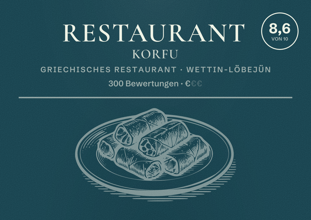 Illustriertes Poster von Restaurant Korfu, Griechisches Restaurant in Wettin-Löbejün: Bewertung 8,6 von 10 aus 300 Bewertungen, Preisniveau €