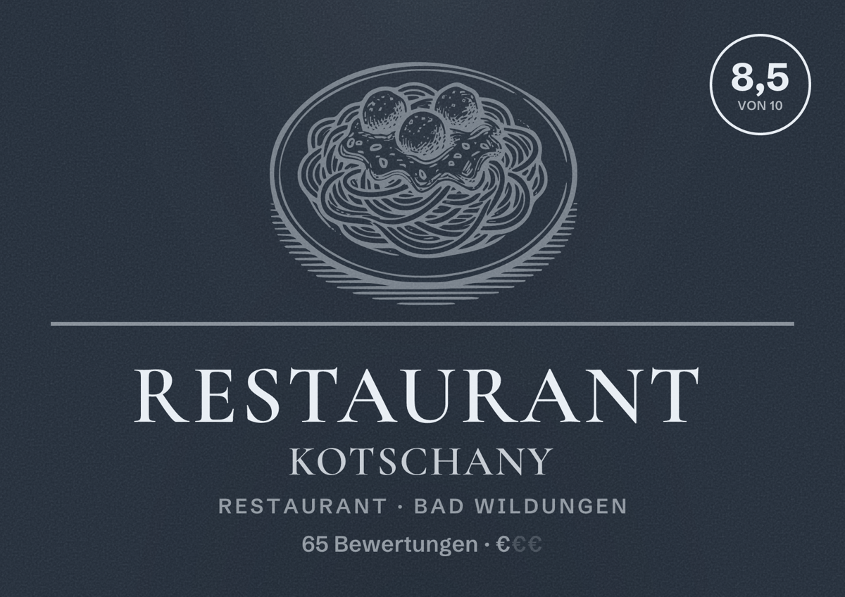 Illustriertes Poster von Restaurant Kotschany, Restaurant in Bad Wildungen: Bewertung 8,5 von 10 aus 65 Bewertungen, Preisniveau €