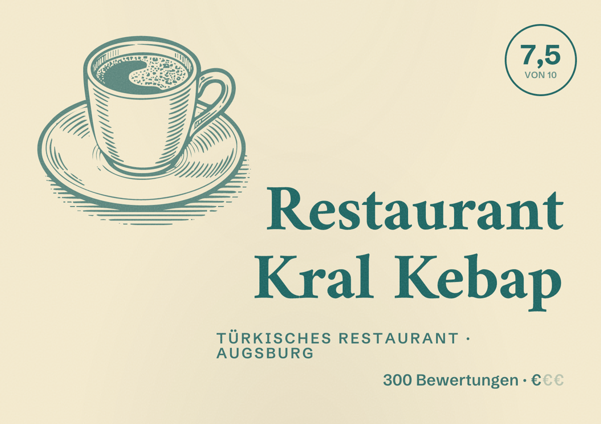 Illustriertes Poster von Restaurant Kral Kebap, Türkisches Restaurant in Augsburg: Bewertung 7,5 von 10 aus 300 Bewertungen, Preisniveau €