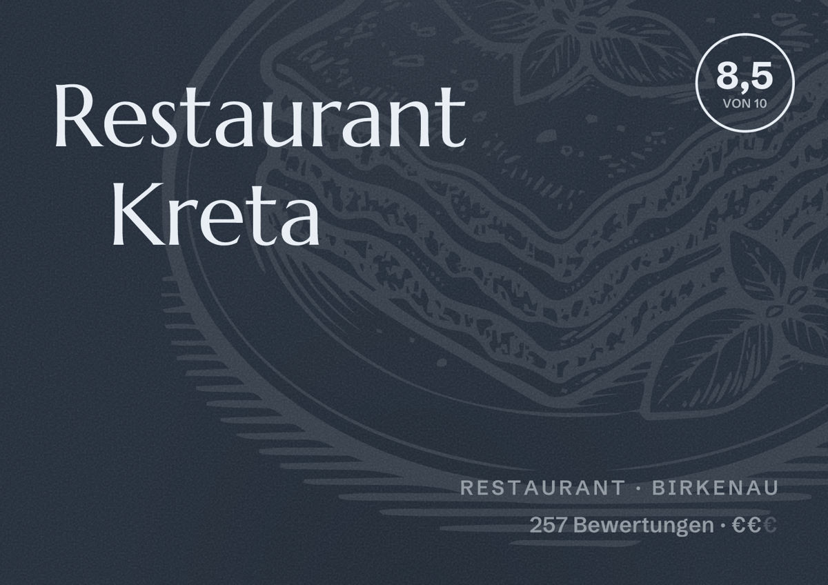 Illustriertes Poster von Restaurant Kreta, Restaurant in Birkenau: Bewertung 8,5 von 10 aus 257 Bewertungen, Preisniveau €€