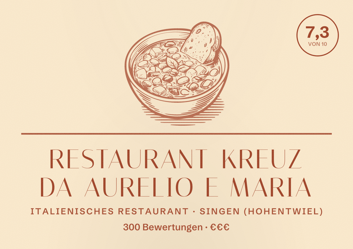 Illustriertes Poster von Restaurant Kreuz da Aurelio e Maria, Italienisches Restaurant in Singen (Hohentwiel): Bewertung 7,3 von 10 aus 300 Bewertungen, Preisniveau €€€