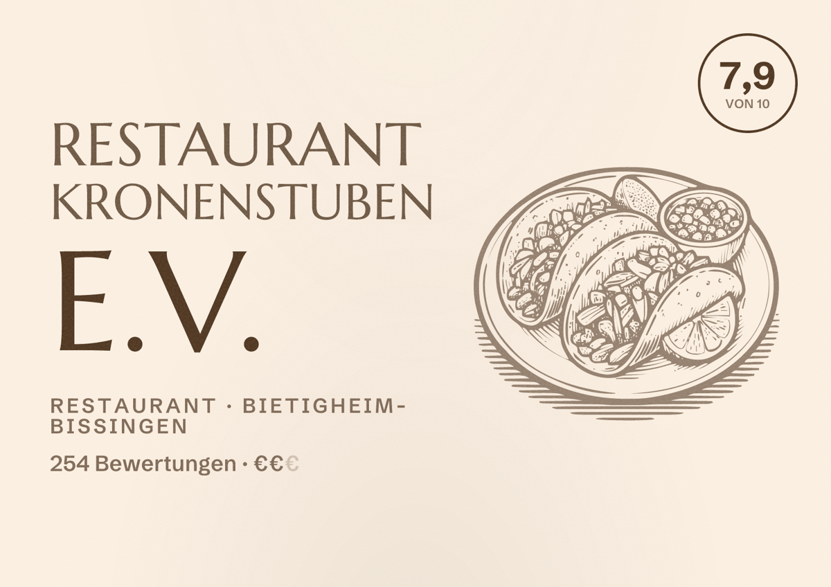 Illustriertes Poster von Restaurant Kronenstuben e.V., Restaurant in Bietigheim-Bissingen: Bewertung 7,9 von 10 aus 254 Bewertungen, Preisniveau €€