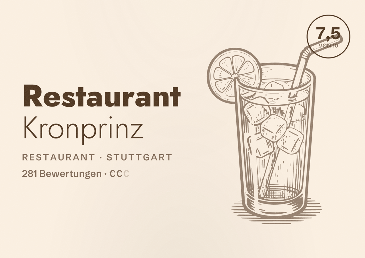 Illustriertes Poster von Restaurant Kronprinz, Restaurant in Stuttgart: Bewertung 7,5 von 10 aus 281 Bewertungen, Preisniveau €€