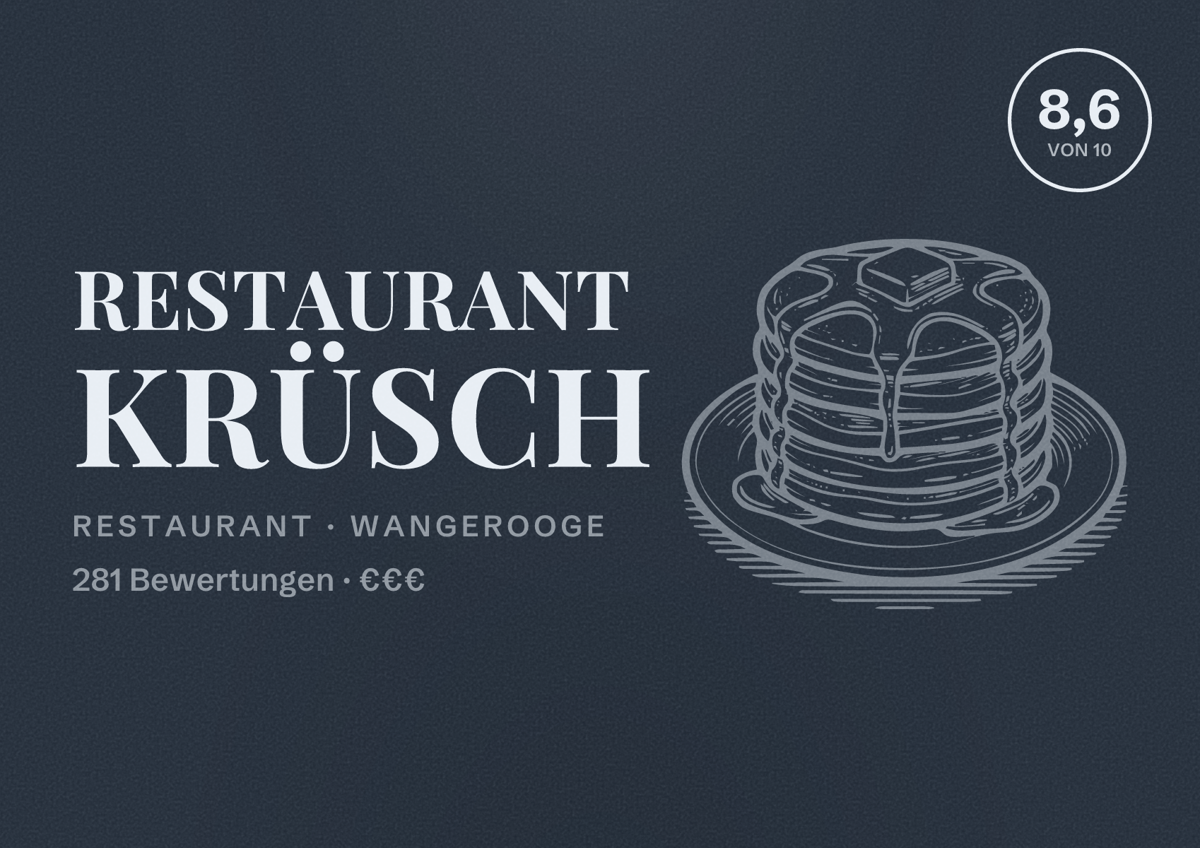 Illustriertes Poster von Restaurant Krüsch, Restaurant in Wangerooge: Bewertung 8,6 von 10 aus 281 Bewertungen, Preisniveau €€€