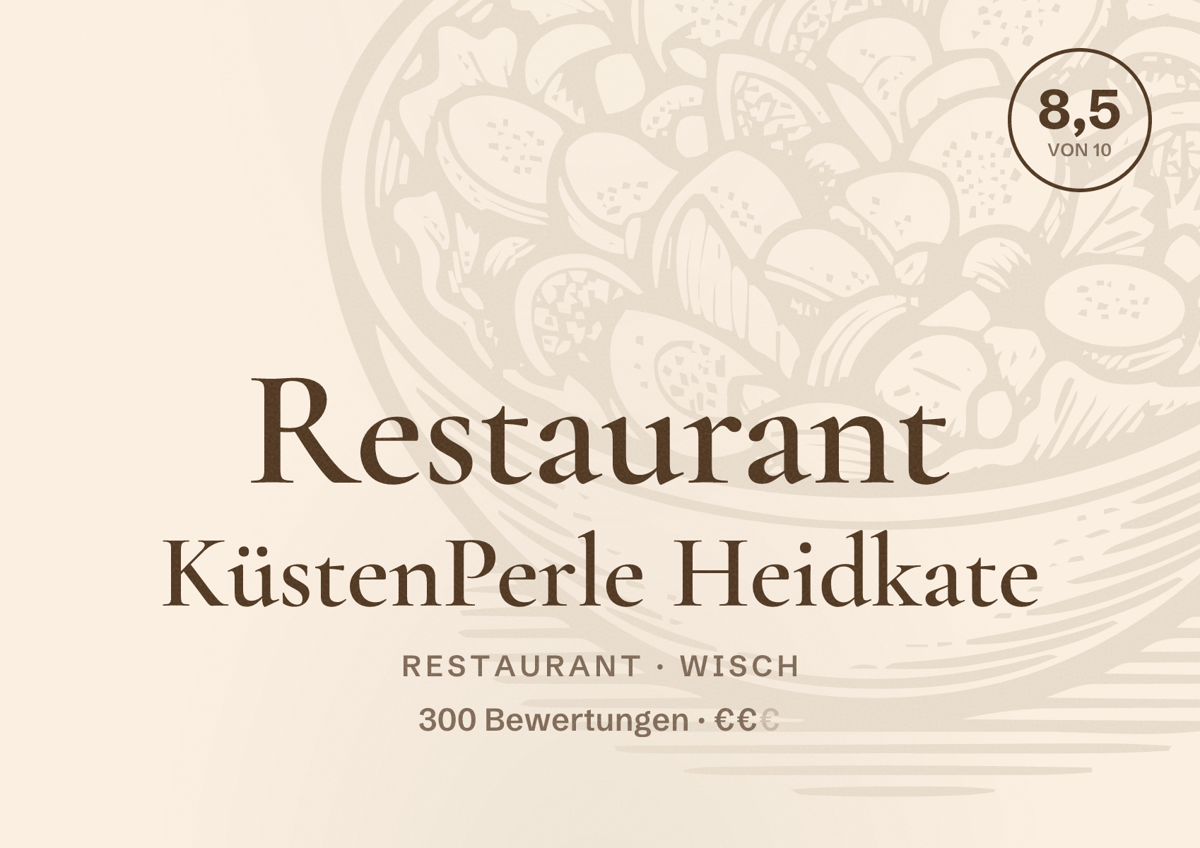 Illustriertes Poster von Restaurant KüstenPerle Heidkate, Restaurant in Wisch: Bewertung 8,5 von 10 aus 300 Bewertungen, Preisniveau €€