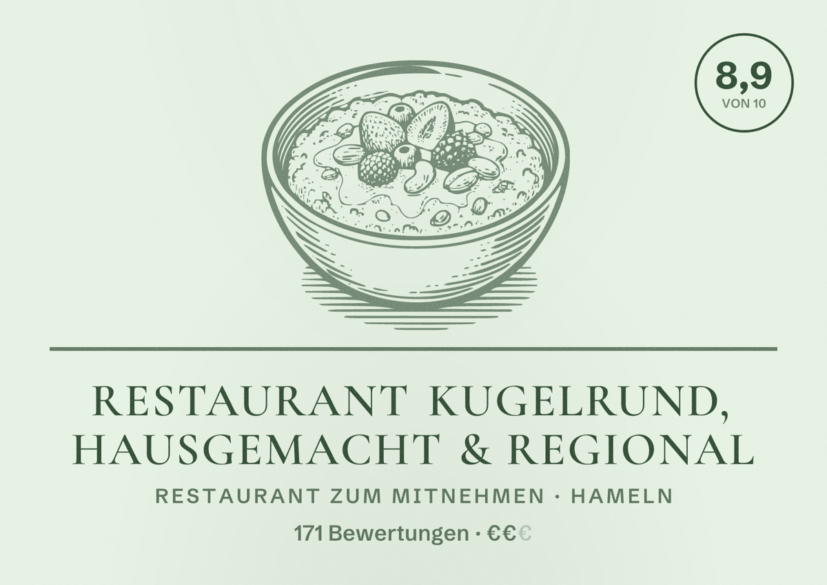 Illustriertes Poster von Restaurant Kugelrund, Hausgemacht & Regional, Restaurant zum Mitnehmen in Hameln: Bewertung 8,9 von 10 aus 171 Bewertungen, Preisniveau €€