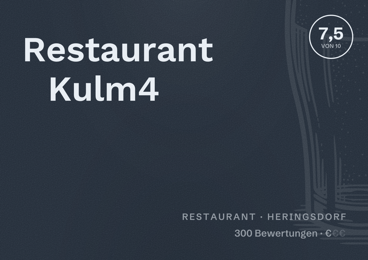Illustriertes Poster von Restaurant Kulm4, Restaurant in Heringsdorf: Bewertung 7,5 von 10 aus 300 Bewertungen, Preisniveau €