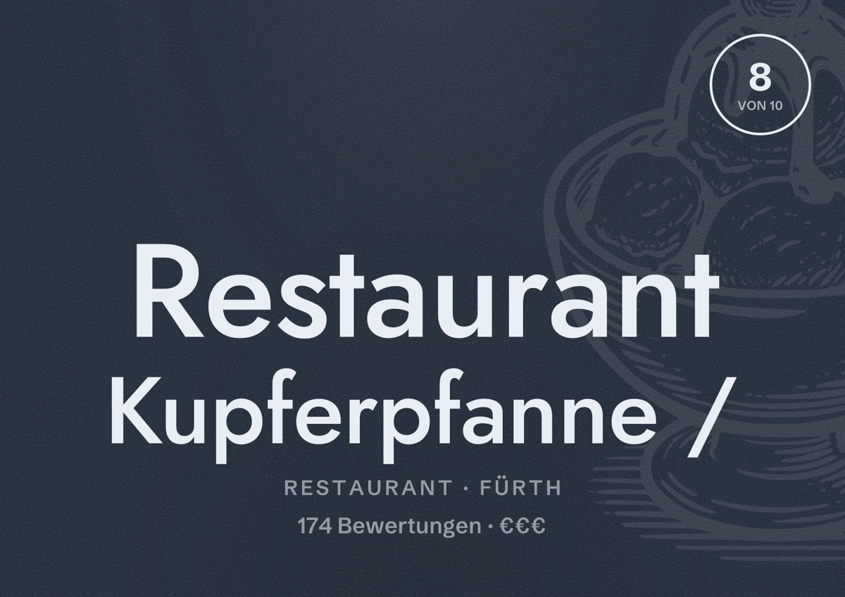 Illustriertes Poster von Restaurant Kupferpfanne /, Restaurant in Fürth: Bewertung 8 von 10 aus 174 Bewertungen, Preisniveau €€€