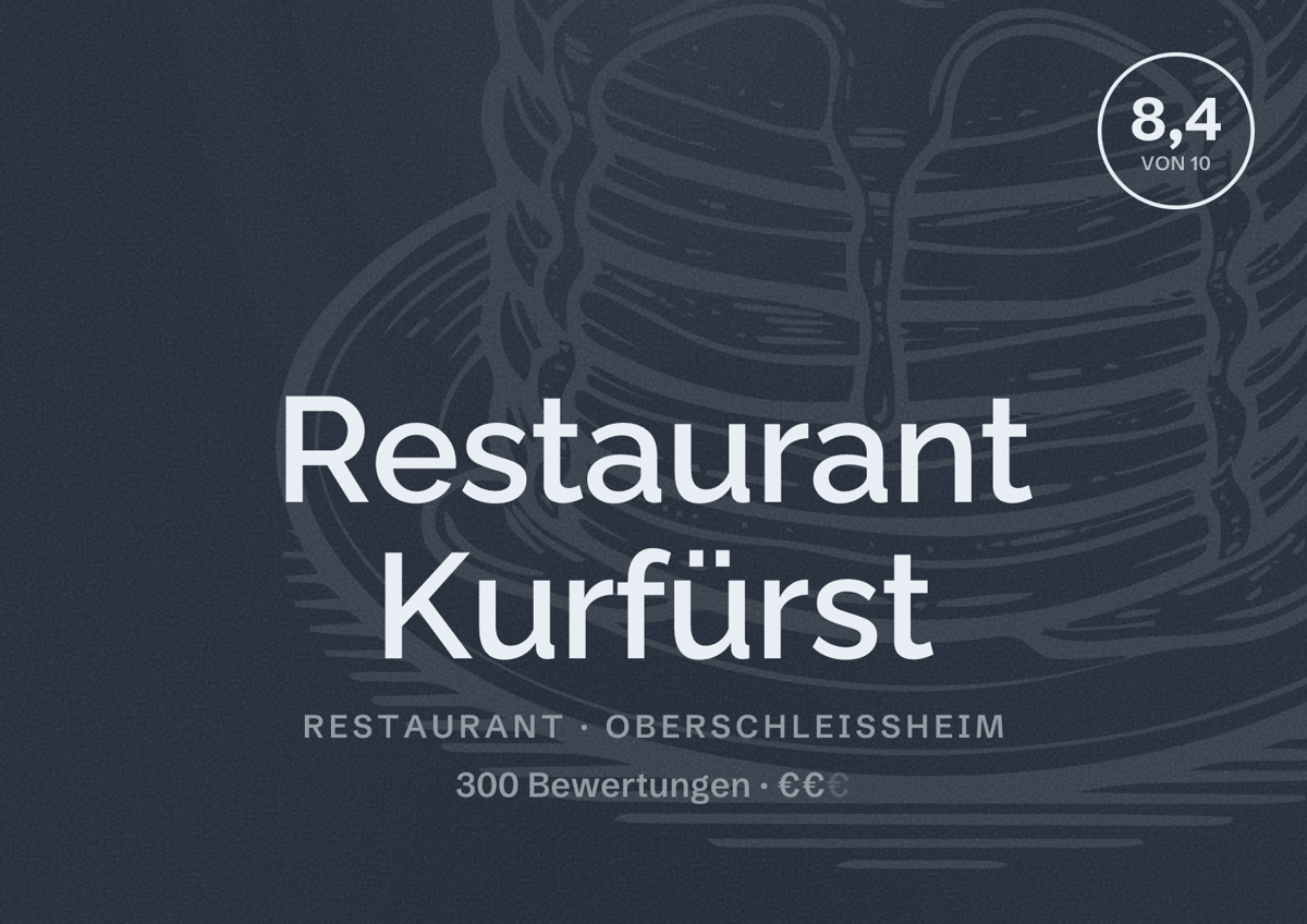 Illustriertes Poster von Restaurant Kurfürst, Restaurant in Oberschleißheim: Bewertung 8,4 von 10 aus 300 Bewertungen, Preisniveau €€