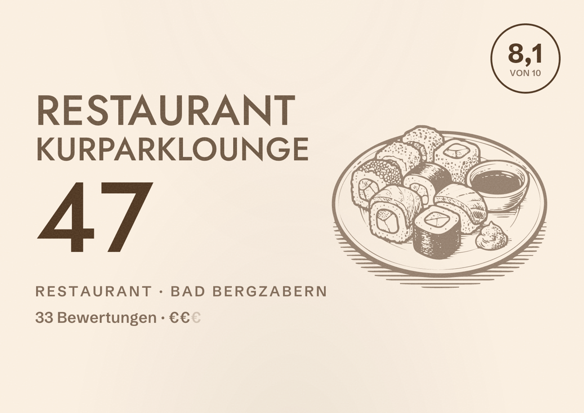 Illustriertes Poster von Restaurant Kurparklounge 47, Restaurant in Bad Bergzabern: Bewertung 8,1 von 10 aus 33 Bewertungen, Preisniveau €€
