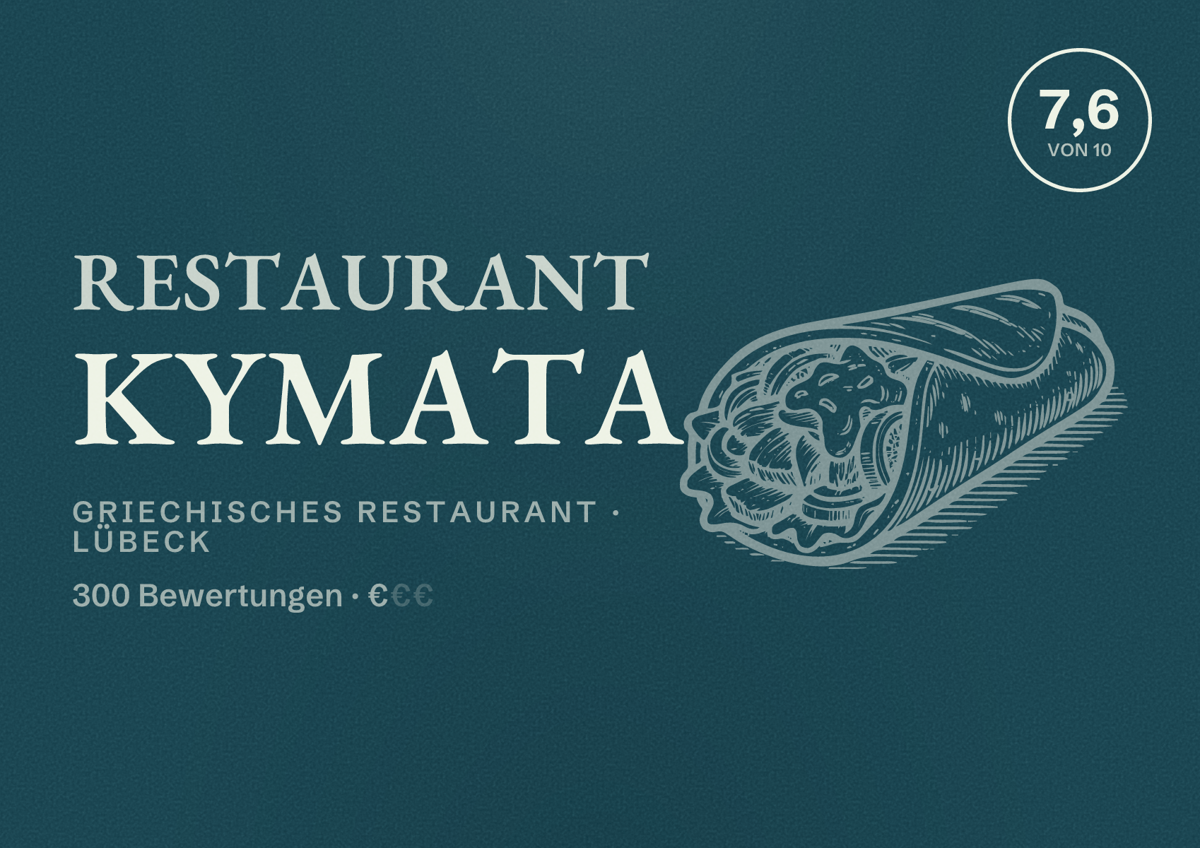 Illustriertes Poster von Restaurant Kymata, Griechisches Restaurant in Lübeck: Bewertung 7,6 von 10 aus 300 Bewertungen, Preisniveau €