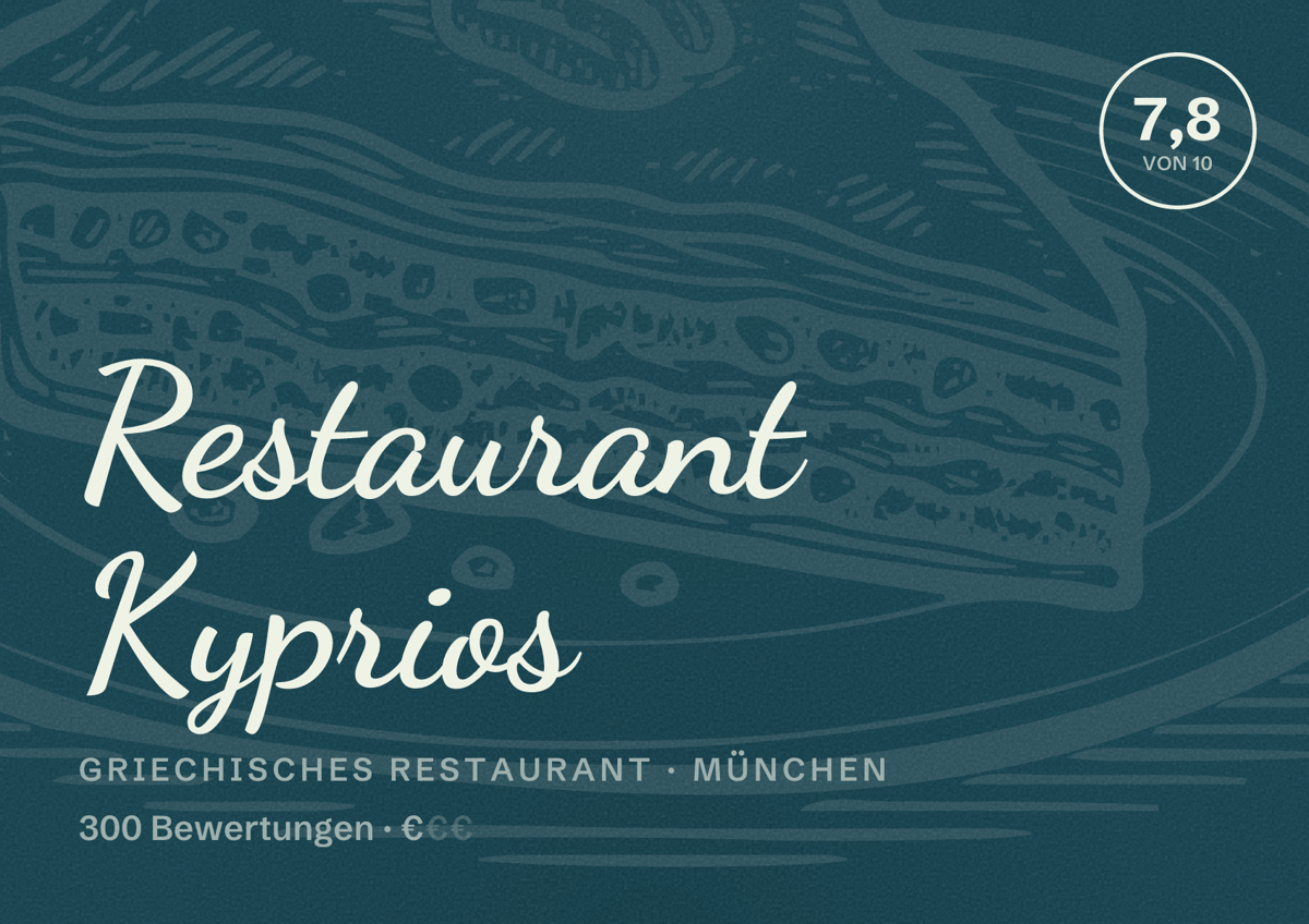 Illustriertes Poster von Restaurant Kyprios, Griechisches Restaurant in München: Bewertung 7,8 von 10 aus 300 Bewertungen, Preisniveau €