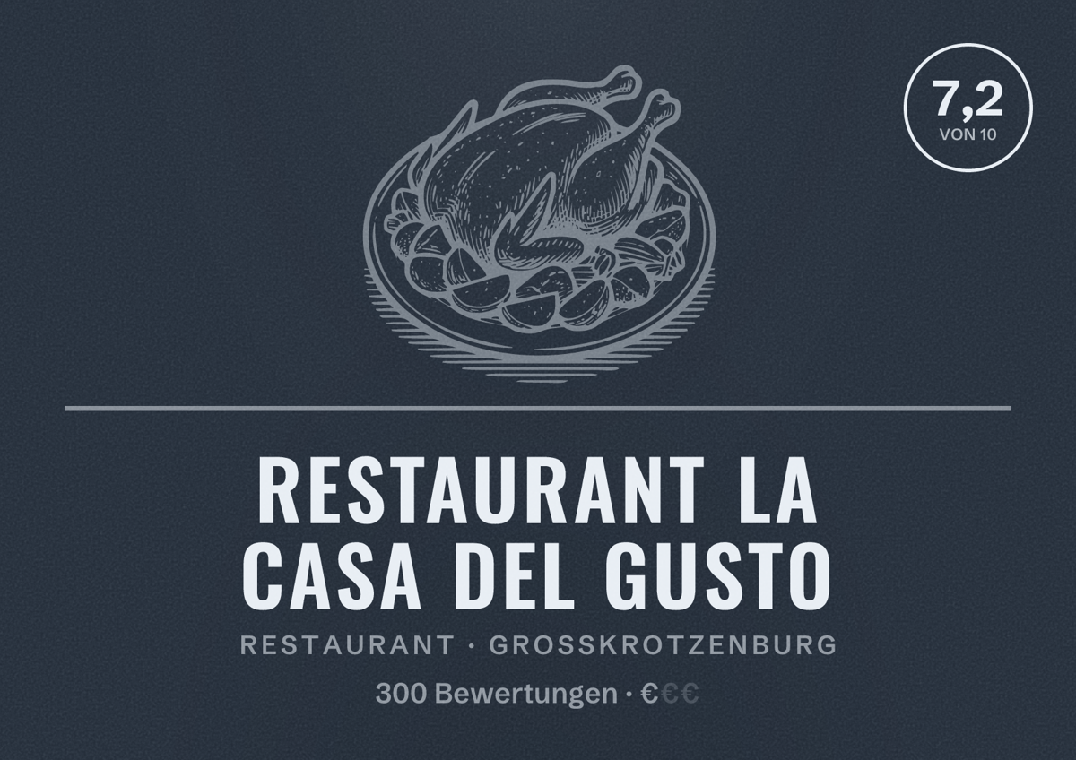 Illustriertes Poster von Restaurant La Casa Del Gusto, Restaurant in Großkrotzenburg: Bewertung 7,2 von 10 aus 300 Bewertungen, Preisniveau €