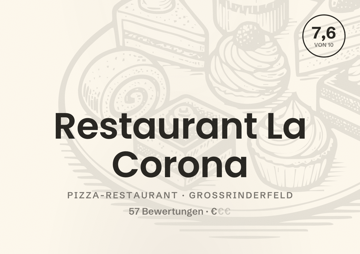 Illustriertes Poster von Restaurant La Corona, Pizza-Restaurant in Großrinderfeld: Bewertung 7,6 von 10 aus 57 Bewertungen, Preisniveau €