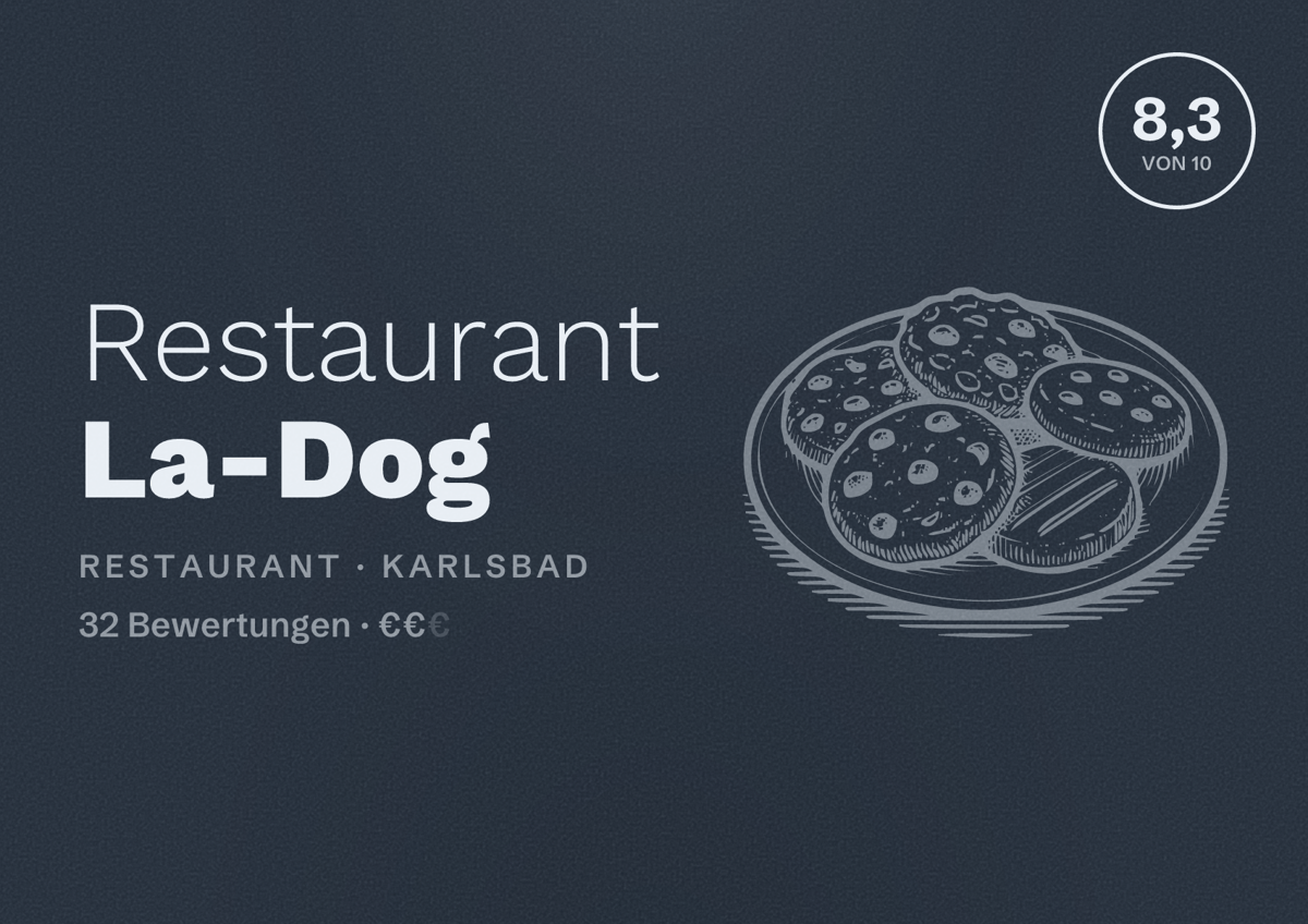 Illustriertes Poster von Restaurant La-Dog, Restaurant in Karlsbad: Bewertung 8,3 von 10 aus 32 Bewertungen, Preisniveau €€